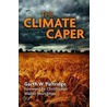 The Climate Caper by Garth W. Paltridge