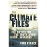 The Climate Files door Fred Pearce