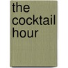 The Cocktail Hour door Babs Harrison
