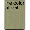 The Color of Evil door Jeremiah Hennings