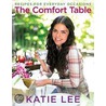 The Comfort Table by Kathie Lee