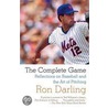 The Complete Game by Ron Darling