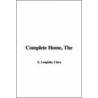 The Complete Home by Unknown