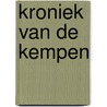 Kroniek van de Kempen by Div. Auteurs