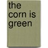 The Corn Is Green