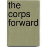 The Corps Forward door William Couper