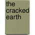 The Cracked Earth
