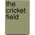 The Cricket Field