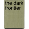 The Dark Frontier by Eric Ambler