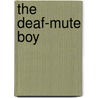 The Deaf-Mute Boy by Joseph Geraci