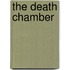 The Death Chamber
