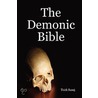The Demonic Bible by Tsirk Susej