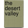 The Desert Valley door Jackson Gregory