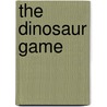 The Dinosaur Game door David Melling