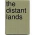 The Distant Lands