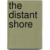 The Distant Shore door Debora M. Coty