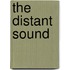 The Distant Sound