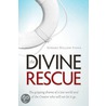 The Divine Rescue door Edward William Fudge