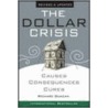The Dollar Crisis door Richard Duncan