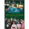 The Dollis School door Glen A. Steppler