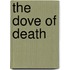 The Dove Of Death