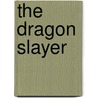 The Dragon Slayer door Jonathan Hyde