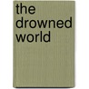 The Drowned World by Simon Guerrier