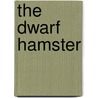 The Dwarf Hamster door Onbekend