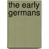 The Early Germans
