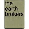 The Earth Brokers door Pratap Chatterjee