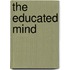 The Educated Mind