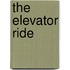 The Elevator Ride