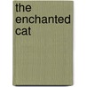 The Enchanted Cat door Ellen Dugan