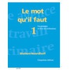 Le mot qu'il faut by Unknown