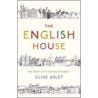 The English House by Mr Clive Aslet