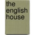 The English House