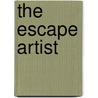 The Escape Artist by Judith Katz