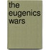 The Eugenics Wars