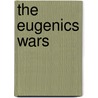The Eugenics Wars by Greg Cox