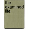 The Examined Life by Theodore Dalrymple