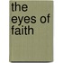 The Eyes of Faith