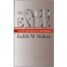 The Face Of Exile by Judith Melton