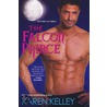 The Falcon Prince by Karen Kelley