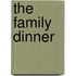 The Family Dinner