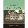 The Family Gordon door Rice Edwin G.