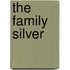 The Family Silver