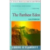 The Farthest Eden door Louise O'Flaherty