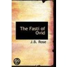 The Fasti Of Ovid door J.B. Rose