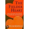 The Fielder Heart door Lewis Kornfeld