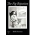 The Fig Rejection